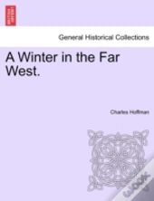 A Winter In The Far West.