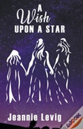 A Wish Upon A Star