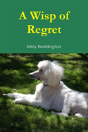 A Wisp Of Regret - Preview