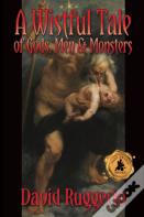 A Wistful Tale Of Gods, Men And Monsters