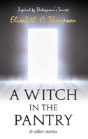 A Witch In The Pantry And Other Stories - Preview