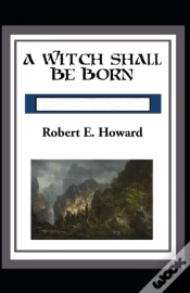 Capa do artigo A Witch Shall Be Born Annotated