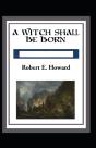 A Witch Shall Be Born Annotated - Preview