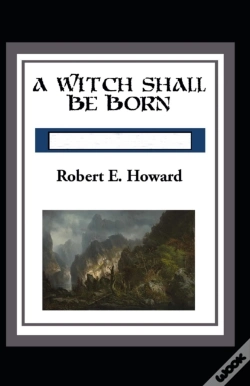 Capa do artigo A Witch Shall Be Born Annotated