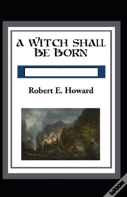 Capa do artigo A Witch Shall Be Born Annotated