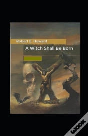 Capa do artigo A Witch Shall Be Born Annotated