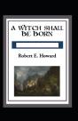 A Witch Shall Be Born Annotated - Preview