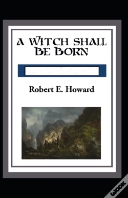 Capa do artigo A Witch Shall Be Born Annotated