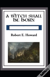 Capa do artigo A Witch Shall Be Born Annotated