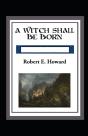 A Witch Shall Be Born Annotated - Preview