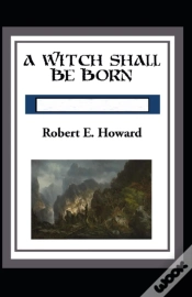 Capa do artigo A Witch Shall Be Born Annotated