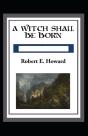 A Witch Shall Be Born Annotated - Preview