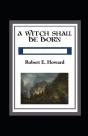 A Witch Shall Be Born Annotated - Preview