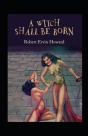 A Witch Shall Be Born Illustrated - Preview