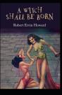 A Witch Shall Be Born Illustrated - Preview