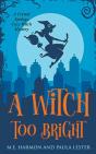 A Witch Too Bright - Preview