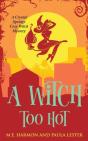 A Witch Too Hot - Preview