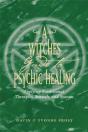 A Witch'S Guide To Psychic Healing - Preview