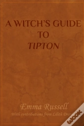 A Witch'S Guide To Tipton