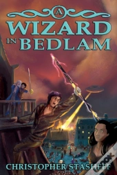 A Wizard In Bedlam