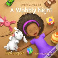 A Wobbly Night