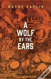 A Wolf By The Ears