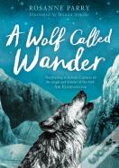 A Wolf Called Wander