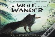 A Wolf Called Wander