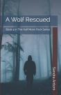 A Wolf Rescued - Preview