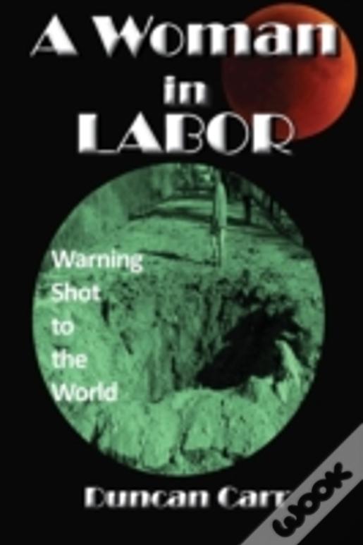 A Woman In Labor