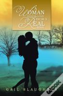 A Woman Needs Love From A Real Man