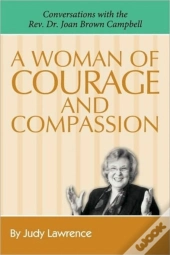 A Woman Of Courage & Compassion: Convers