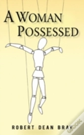 A Woman Possessed