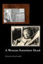 A Woman Somehow Dead - Preview