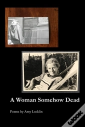 A Woman Somehow Dead