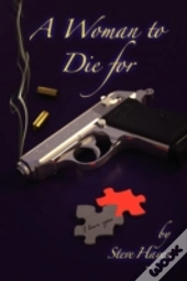 A Woman To Die For