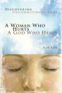 A Woman Who Hurts, A God Who Heals: Disc - Preview