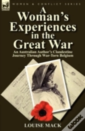 A Woman'S Experiences In The Great War