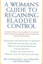 A Woman'S Guide To Regaining Bladder Control - Preview