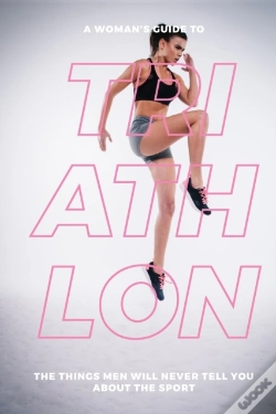Capa do artigo A Woman'S Guide To Triathlon