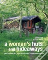 A Woman'S Huts And Hideaways