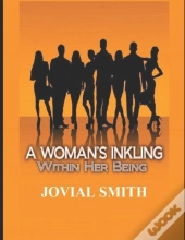 A Woman'S Inkling Within Her Being