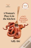 A Woman'S Place Is In The Kitchen