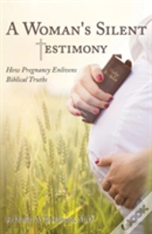 A Woman'S Silent Testimony