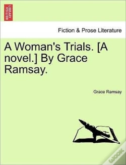 Capa do artigo A Woman'S Trials. (A Novel.) By Grace Ra