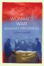 A Woman'S War Against Progress - Preview