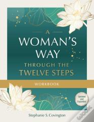 A Woman'S Way Through The Twelve Steps Workbook