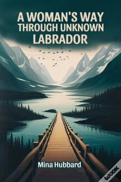 Capa do artigo A Woman'S Way Through Unknown Labrador (Edition2024)
