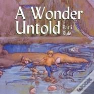 A Wonder Untold