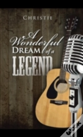 A Wonderful Dream Of A Legend